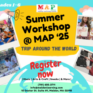 Flyer for summer that says "Summer workshop at MAP 2025; trip around the world."